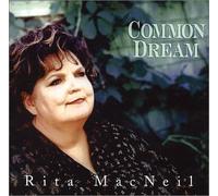 Rita Macneil - Common Dream