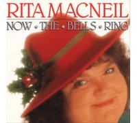 Rita Macneil - Now The Bells Ring