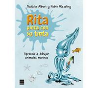 Rita pinta con su tinta: Aprende a dibujar animales marinos (PRINCIPAL INFANTIL)
