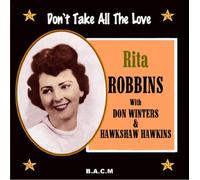 Rita Robbins - Don't Take All The Love [Import]