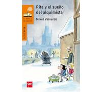 Rita y el sueño del alquimista (El Barco de Vapor Naranja)