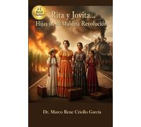 RITA Y JOVITA… HIJAS DE LA MALDÍTA REVOLUCIÓN