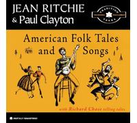RITCHIE,JEAN & PAUL CLAYTON - American Folk Tales and Songs