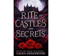 Rite of Castles and Secrets (House of Blood and Roses)