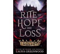 Rite of Hope and Loss (House of Blood and Roses)