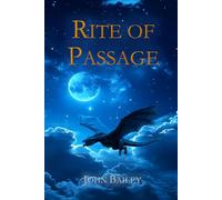 Rite of Passage - A Tale from the Legends of the Dracominus: A Dark Epic of Dragons, Vengeance, and Forbidden Desire. A Coming of Age Tragedy - Student Edition