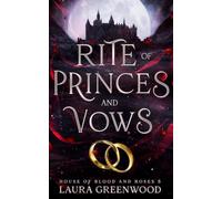 Rite of Princes and Vows (House of Blood and Roses)