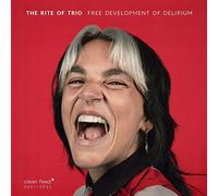 Rite of Trio - Free Development of Delirium