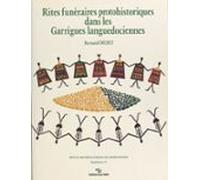 Rites Funéraires Protohistoriques Dans Les Garrigues Languedociennes (