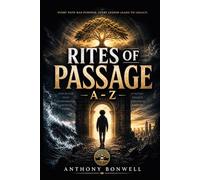 Rites Of Passage A - Z