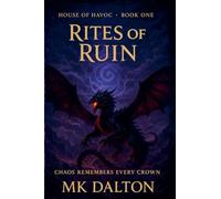 Rites of Ruin: 1 (House of Havoc)