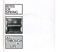 Rites Of Spring - All Through a Life [Vinilo]