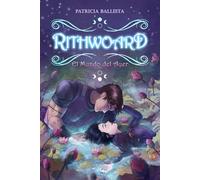 Rithwoard II. El mundo del ayer