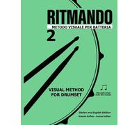 RITMANDO 2: METODO RAPIDISSIMO PER IMPARARE A SUONARE LA BATTERIA (Metodo Ritmando)