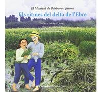 Ritmes del delta de l'Ebre, Els (El Montsià de Bàrbara i Jaume)