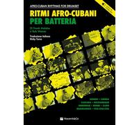 Ritmi afro-cubani per batteria. Con File audio per il download (Didattica musicale)