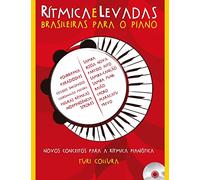Rítmica e Levadas Brasileiras Para o Piano: Novos conceitos para a rítmica pianística