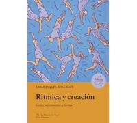 Rítmica y creación: Gesto, movimiento y forma (LA PAJARITA DE PAPEL EDICIONES)