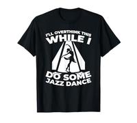 Ritmo Musicalidad - Coreografía Danza Jazz Camiseta