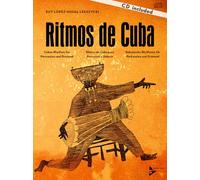 Ritmos de Cuba Percussions +CD (Advance Music): Cuban Rhythms for Percussion and Drumset