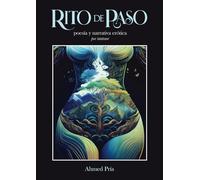 Rito de paso: Poesía y narrativa erótica por tantraor (Poesía por Tantraor)