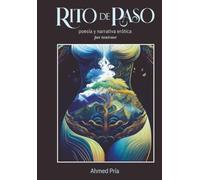 RITO DE PASO: poesía y narrativa erótica por tantraor (TRILOGIA DE POEMAS POR TANTRAOR)