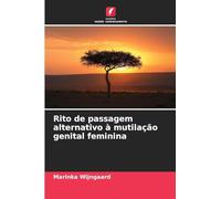 Rito de passagem alternativo à mutilação genital feminina