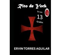 Rito de York en sus 13 grados (Masonería)