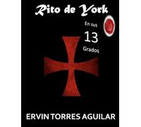 Rito de York en sus 13 grados (Masonería)