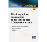 Rito di cognizione, impugnazioni ed esecuzione dopo il Correttivo Cartabia. Tabella di raffronto della normativa. Schemi procedurali. Formule (Legale)