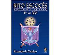 Rito Escoces Antigo E Aceito. 1º Ao 33º
