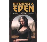 Ritorno a Eden: Novelli Adamo ed Eva