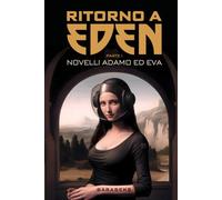 Ritorno a Eden: Novelli Adamo ed Eva