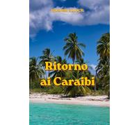 Ritorno ai Caraibi