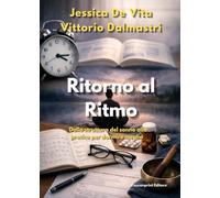 Ritorno al ritmo. Dalla struttura del sonno alla pratica per dormire meglio
