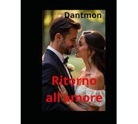 Ritorno all'amore: 6 (Libri con racconti erotici)