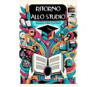Ritorno allo Studio: Il Workbook Pratico per Adulti che Riprendono in Mano il Loro Futuro.