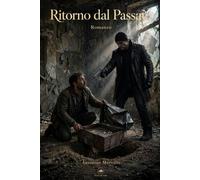 Ritorno dal Passato: Romanzo noir (Terre di Sale)