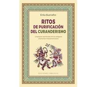 Ritos De Purificación Del Curanderismo