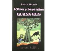 Ritos y Leyendas Guanches. (Libros de los Malos Tiempos)