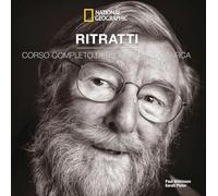 Ritratti. Corso completo di tecnica fotografica. Ediz. illustrata