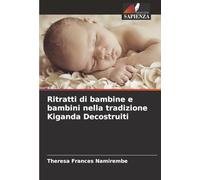 Ritratti di bambine e bambini nella tradizione Kiganda Decostruiti