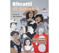 Ritratti di donne 4. 29 autrici raccontano 29 donne straordinarie. Da Emily Dickinson a Frida Kahlo (Vol. 4) (Fuori collana)