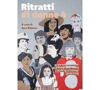 Ritratti di donne 4. 29 autrici raccontano 29 donne straordinarie. Da Emily Dickinson a Frida Kahlo (Vol. 4) (Fuori collana)