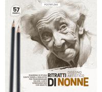 Ritratti di Nonne - Disegno Artistico: Quaderno di Studio con 57 Modelli Realistici per Padroneggiare Volume, Luce e Ombreggiatura con Grafite (Posterlike Portrait Drawing Studio)