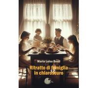 Ritratto di famiglia in chiaroscuro (L' albero della memoria)