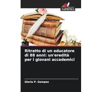 Ritratto di un educatore di 88 anni: un'eredità per i giovani accademici