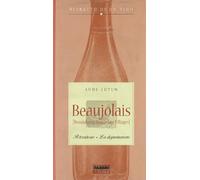 Ritratto Di Un Vino. Beaujolais [Italia]