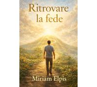 Ritrovare la fede