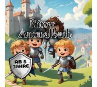 Ritter Ausmalbuch mit 50 Motiven für Kinder ab 5 Jahren: 50 Einzigartige Seiten über die verschiedensten Ritter in lustigen Posen und Variationen